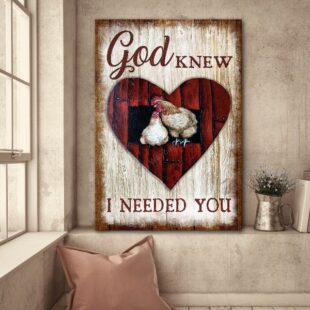 Canvas Wall Art Home Decor Chicken Couple On Farm – God Knew I Needed You Jesus Canvas CA244