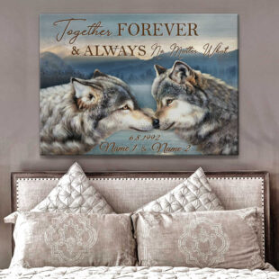 Personalized Canvas Wall Art Home Decor Anniversary Wedding Gift Together Forever and Always No Matter What CA216