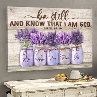 Canvas Wall Art Home Decor Lavender - Be Still And Know That I Am God Jesus Canvas CA248