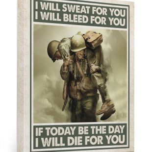 Canvas Wall Art Home Decor I Will Sweet For You I Will Bleed For You Veteran Canvas CA311