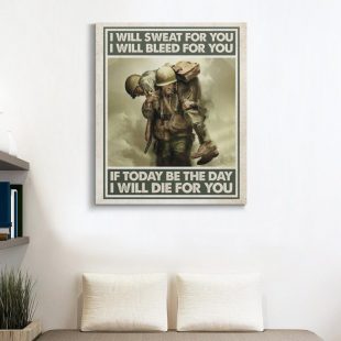 Canvas Wall Art Home Decor I Will Sweet For You I Will Bleed For You Veteran Canvas CA311