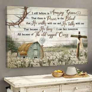 Canvas Wall Art Home Decor I Still Believe In Amazing Grace – Jesus Landscape Canvas CA306